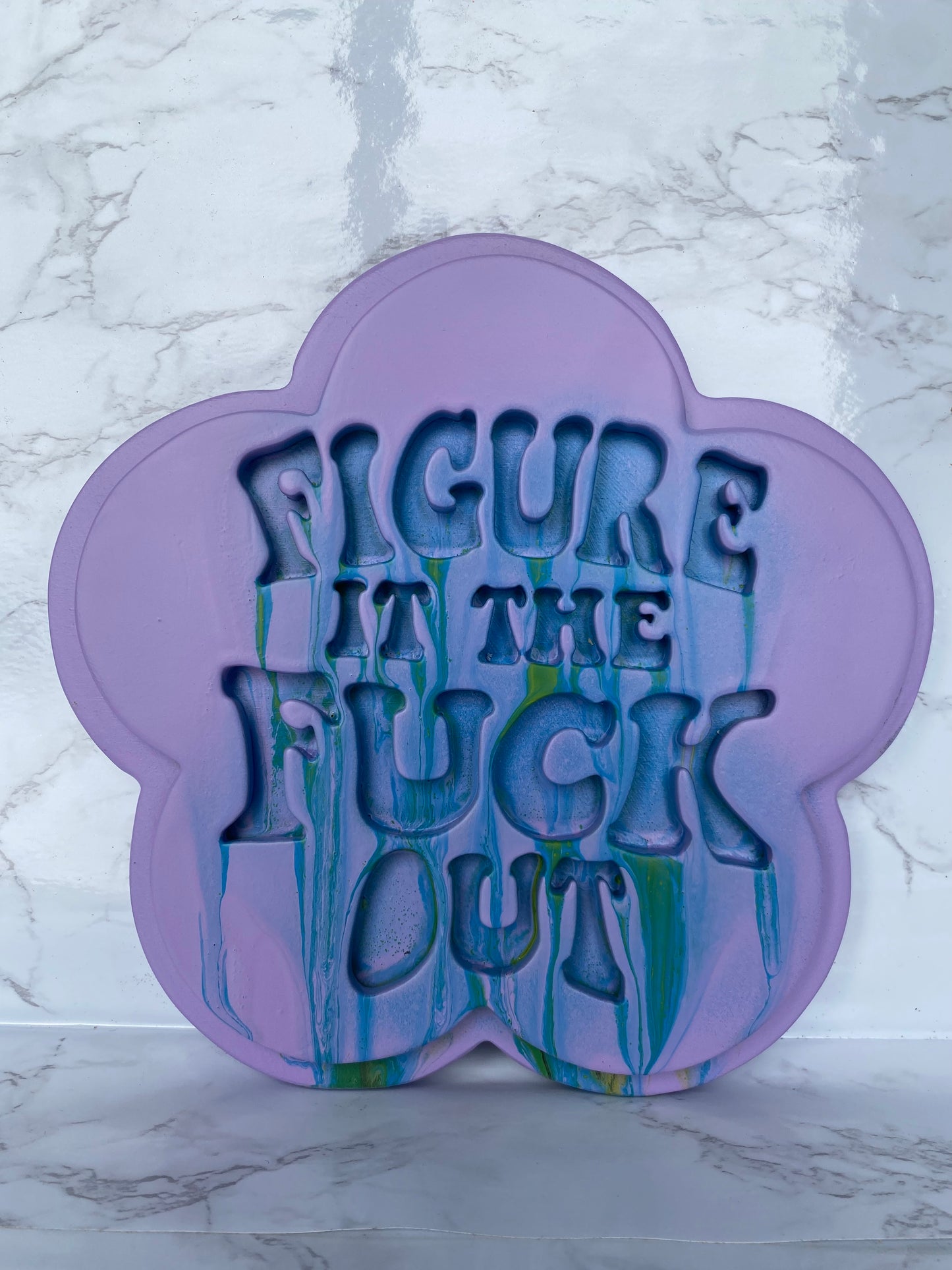 Figure it the Fuck out flower