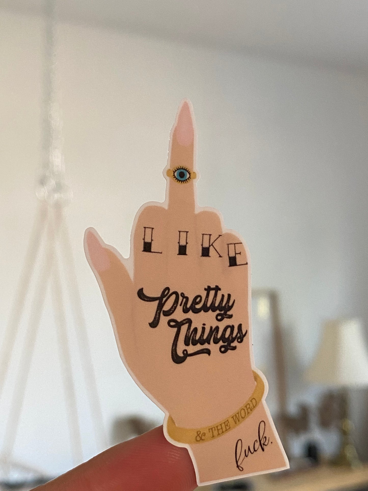 I like pretty things and the word fuck tattoo hand sticker